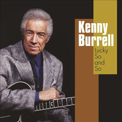 KENNY BURRELL - Lucky So And So cover 