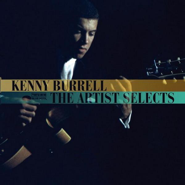KENNY BURRELL - The Artist Selects cover 