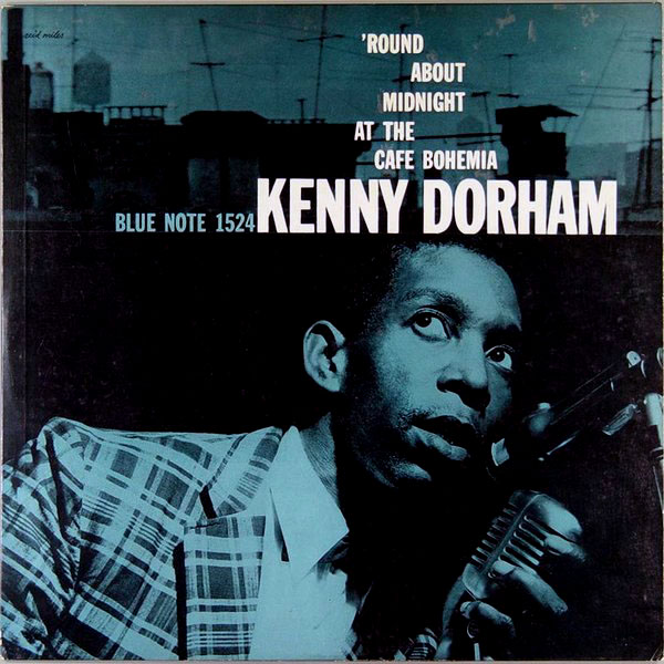 KENNY DORHAM - 'Round About Midnight at the Cafe Bohemia cover 