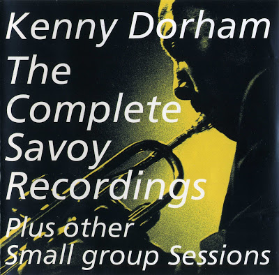 KENNY DORHAM - The Complete Savoy Recordings (Plus Other Small Group Sessions) cover 