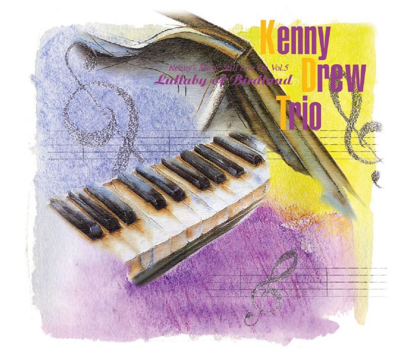 KENNY DREW - Kenny's Music Stll Live On Vol. 5 : Lullaby Of Birdland cover 