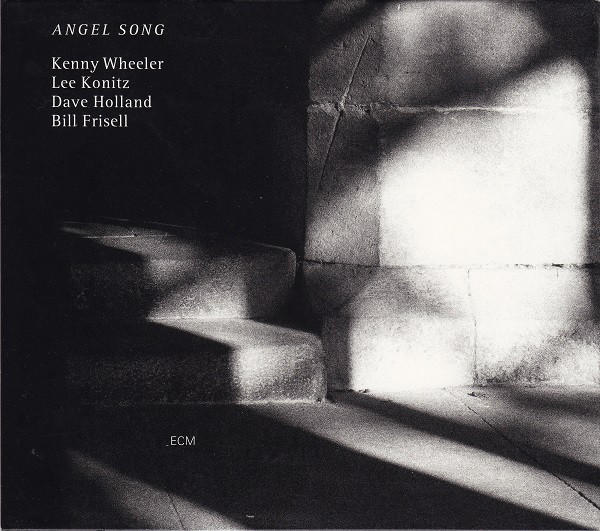 KENNY WHEELER - Kenny Wheeler / Lee Konitz / Dave Holland / Bill Frisell : Angel Song cover 