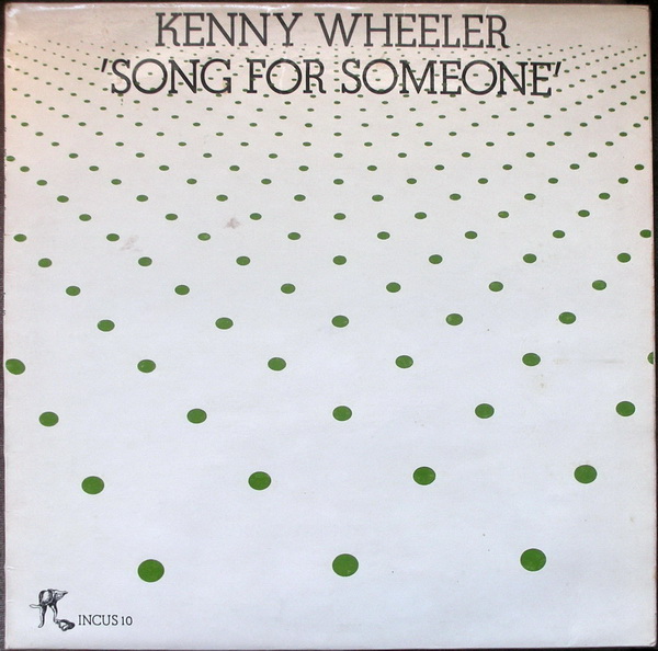 KENNY WHEELER - Song for Someone cover 