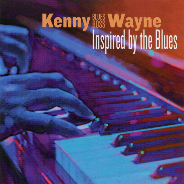 KENNY “BLUES BOSS” WAYNE - Inspired By The Blues cover 
