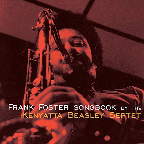 KENYATTA BEASLEY - The Frank Foster Songbook by the Kenyatta Beasley Septet cover 