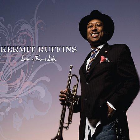 KERMIT RUFFINS - Livin' a Treme' Life cover 