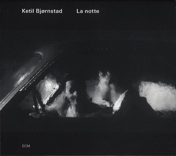 KETIL BJØRNSTAD - La notte cover 