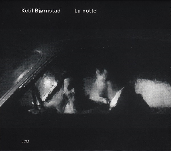 KETIL BJRNSTAD - La notte cover 