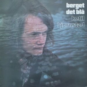 KETIL BJØRNSTAD - Berget Det Blå cover 