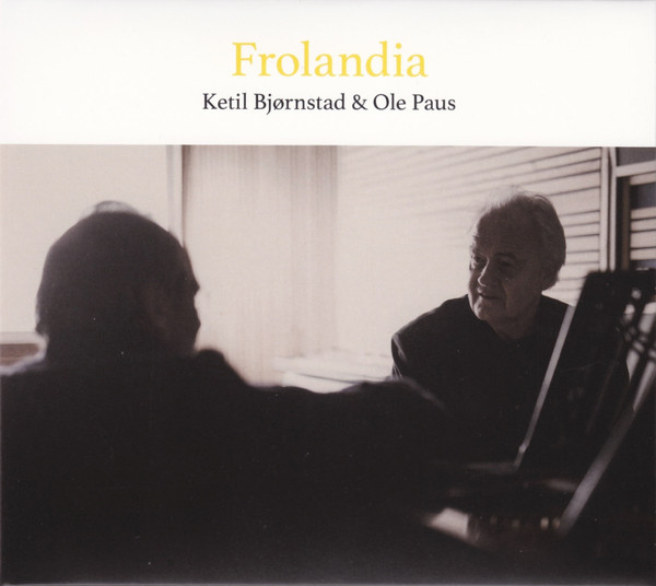 KETIL BJØRNSTAD - Ketil Bjørnstad & Ole Paus : Frolandia cover 