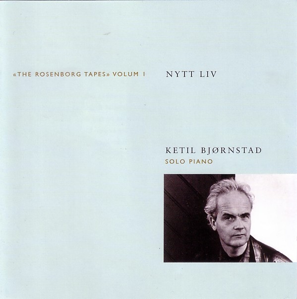 KETIL BJØRNSTAD - Nytt Liv («The Rosenborg Tapes» Volum I) (aka New Life) cover 