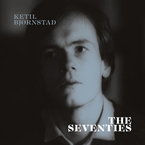 KETIL BJØRNSTAD - The Seventies cover 