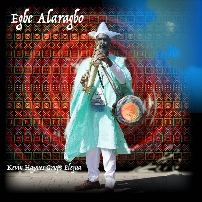 KEVIN HAYNES - Egbe Alaragbo cover 