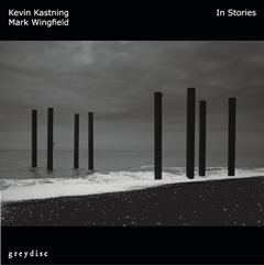 KEVIN KASTNING - Kevin Kastning – Mark Wingfield : In Stories cover 