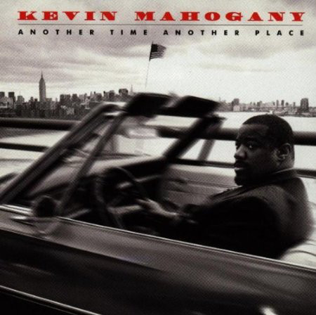 KEVIN MAHOGANY - Another Time Another Place cover 