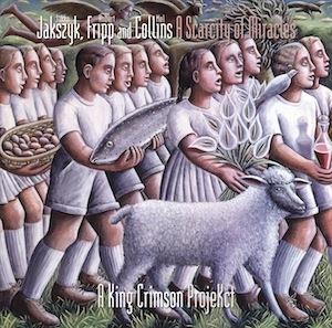 KING CRIMSON - A King Crimson ProjeKct: A Scarcity Of Miracles cover 