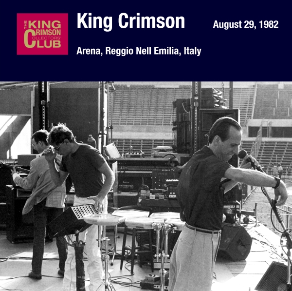 KING CRIMSON - August 29, 1982 - Arena, Reggio Nell Emilia, Italy cover 