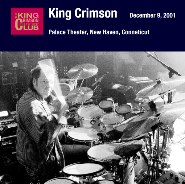 KING CRIMSON - December 9, 2001 - Palace Theater, New Haven, Conneticut cover 