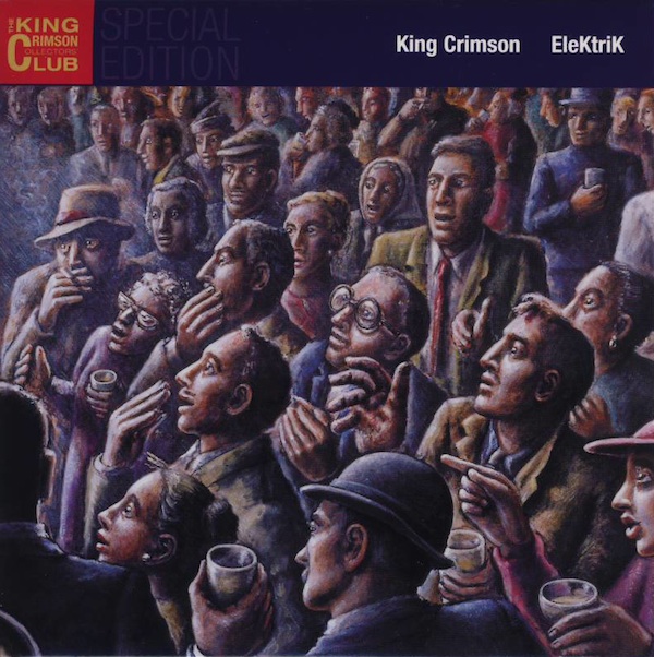 KING CRIMSON - EleKtriK (KCCC Special Edition) cover 