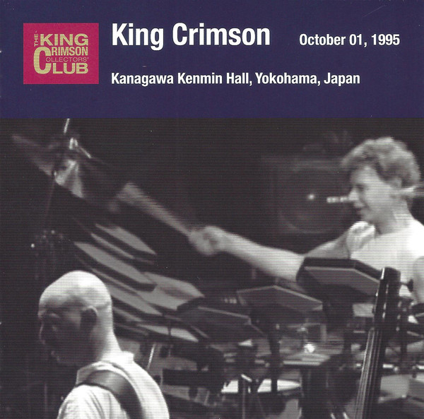 KING CRIMSON - Kanagawa Kenmin Hall, Yokohama Japan, October 1, 1995 cover 