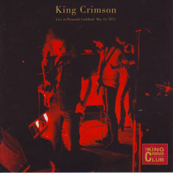 KING CRIMSON - Live At Plymouth Guildhall, May 11, 1971 (KCCC 14) cover 