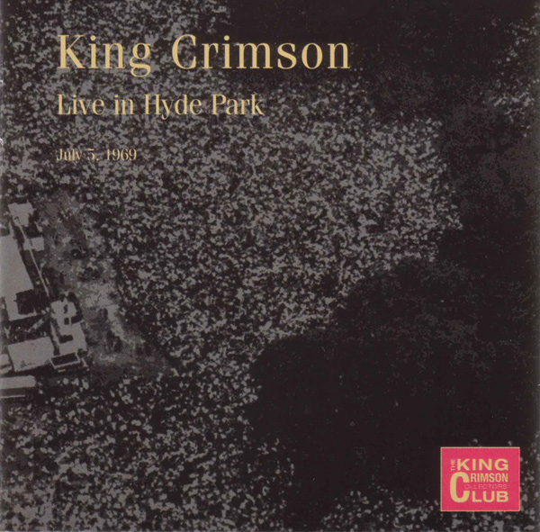 KING CRIMSON - Live In Hyde Park, July 5, 1969 (KCCC 12) cover 