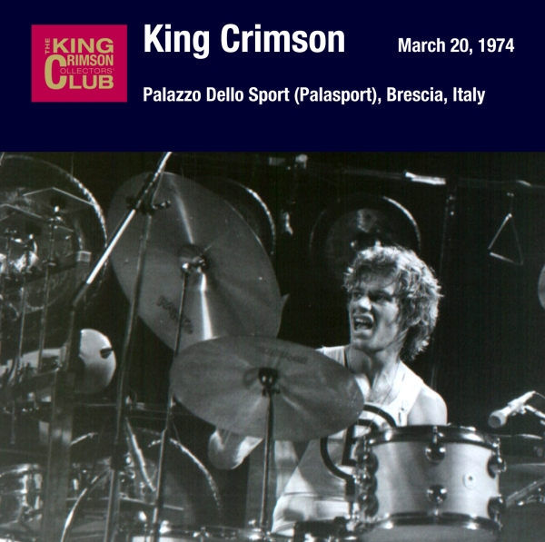 KING CRIMSON - March 20, 1974 - Palazzo Dello Sport (Palasport), Brescia, Italy cover 