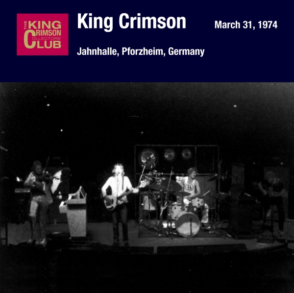 KING CRIMSON - March 31, 1974 - Jahnhalle, Pforzheim, Germany cover 