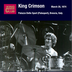 KING CRIMSON - Palazzo Dello Sport (Palasport), Brescia, Italy, March 20, 1974 cover 