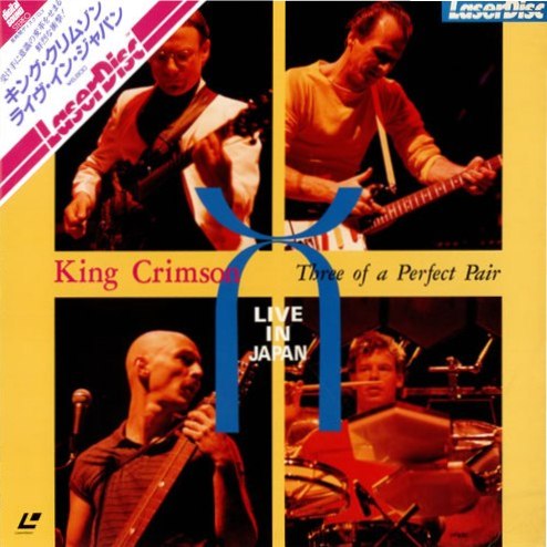 KING CRIMSON - Three Of A Perfect Pair - Live In Japan cover 