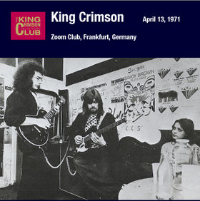 KING CRIMSON - Zoom Club, Frankfurt, Germany, April 13, 1971 cover 