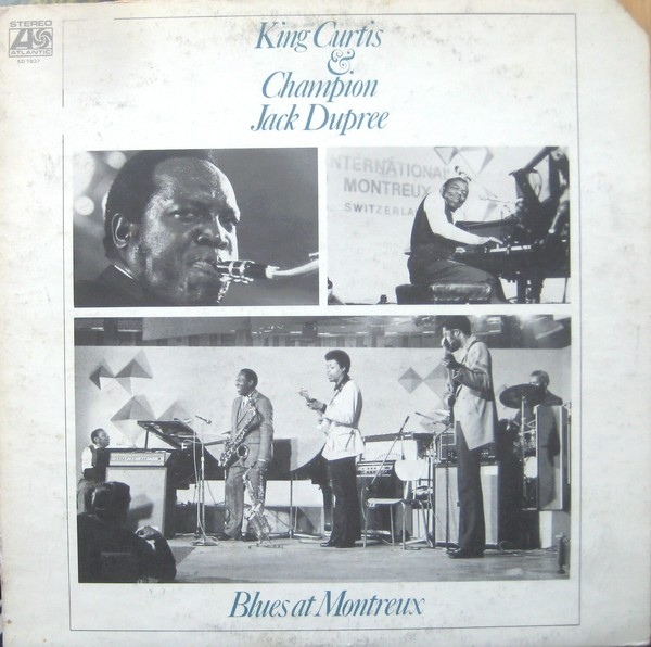 KING CURTIS - Blues At Montreux  ( with Champion Jack Dupree) cover 