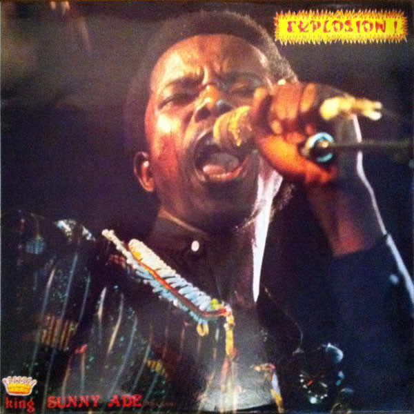 KING SUNNY ADE - Explosion! cover 