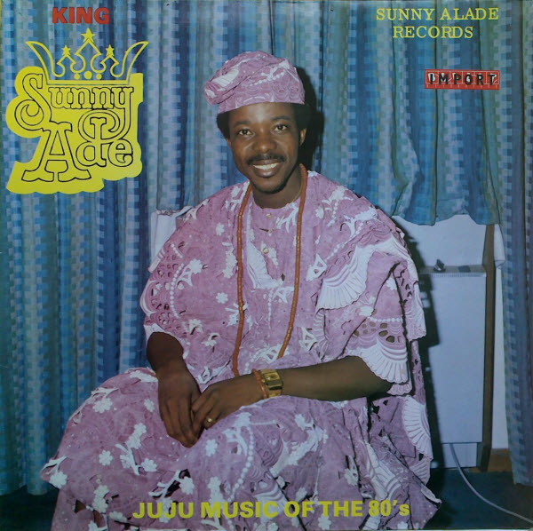 KING SUNNY ADE - Juju Music Of The 80's cover 