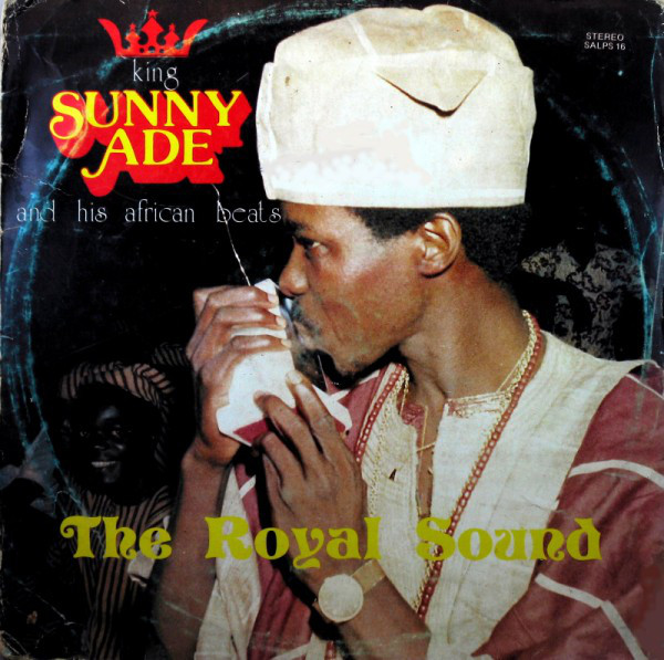 KING SUNNY ADE - The Royal Sound cover 