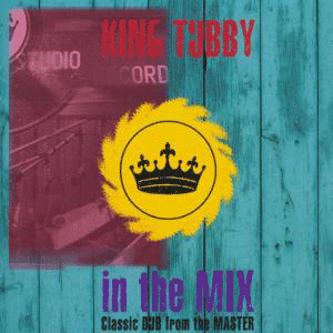 KING TUBBY - In The Mix cover 