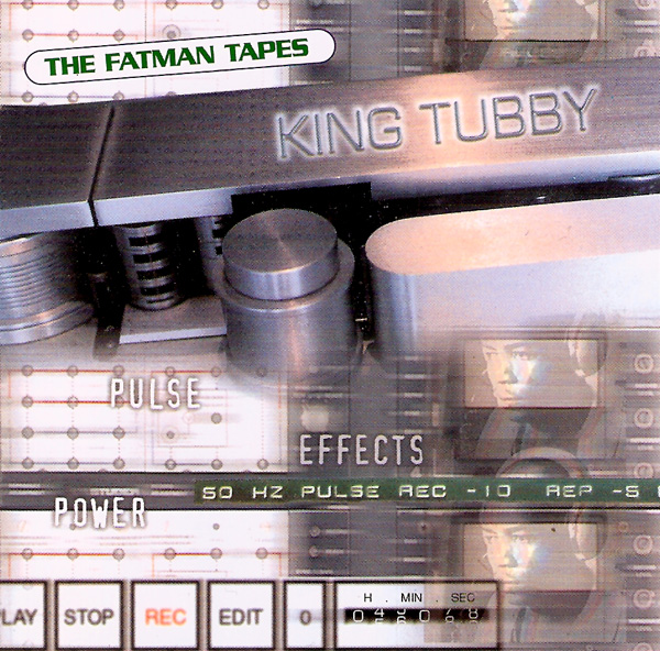 KING TUBBY - The Fatman Tapes cover 
