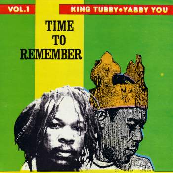 KING TUBBY - Time To Remember cover 