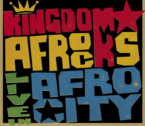 KINGDOM AFROCKS - Live In Afro City cover 