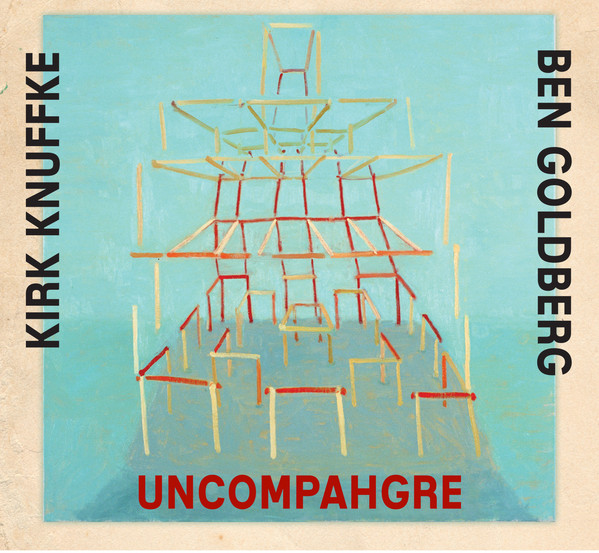 KIRK KNUFFKE - Kirk Knuffke / Ben Goldberg : Uncompahgre cover 