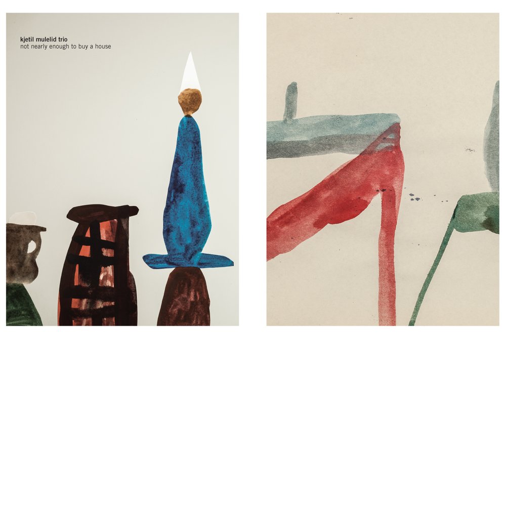 KJETIL MULELID - Kjetil Mulelid Trio : Not Nearly Enough To Buy a House cover 