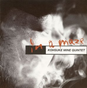 KOSUKE MINE - In a Maze cover 