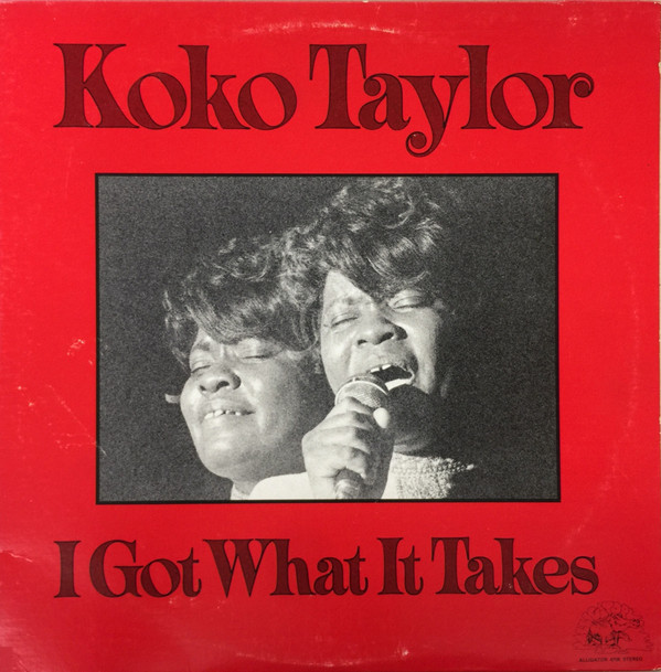 KOKO TAYLOR - I Got What It Takes cover 