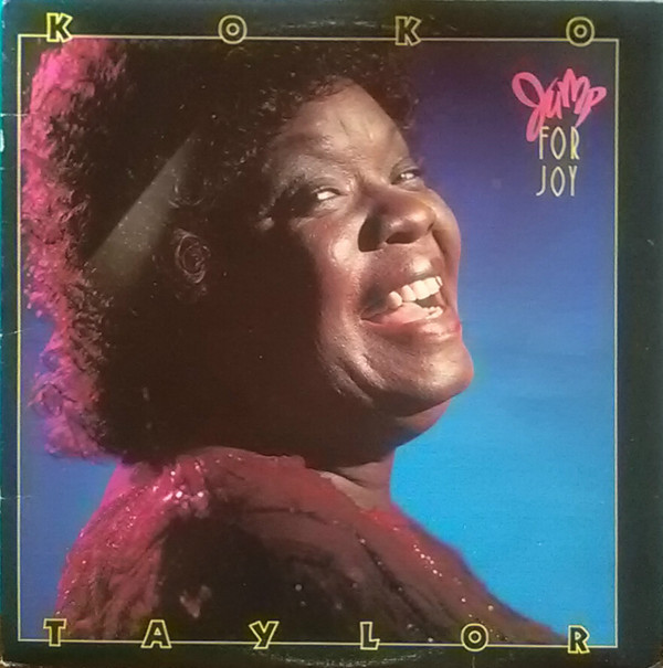 KOKO TAYLOR - Jump For Joy cover 