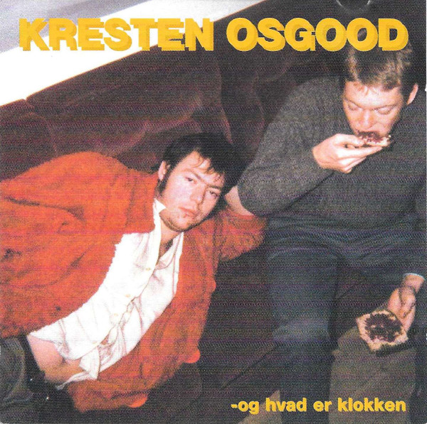 KRESTEN OSGOOD - Og Hvad Er Klokken cover 