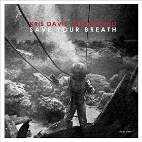KRIS DAVIS - Save Your Breath cover 