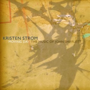 KRISTEN STROM - Moving Day : The Music of John Shifflett cover 