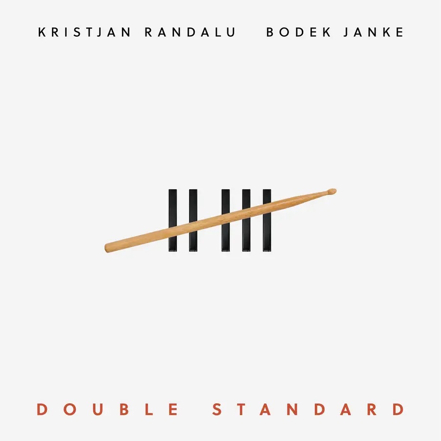 KRISTJAN RANDALU - Kristjan Randalu, Bodek Janke : Double Standard cover 