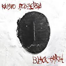 KRISTO RODZEVSKI - Black Earth cover 