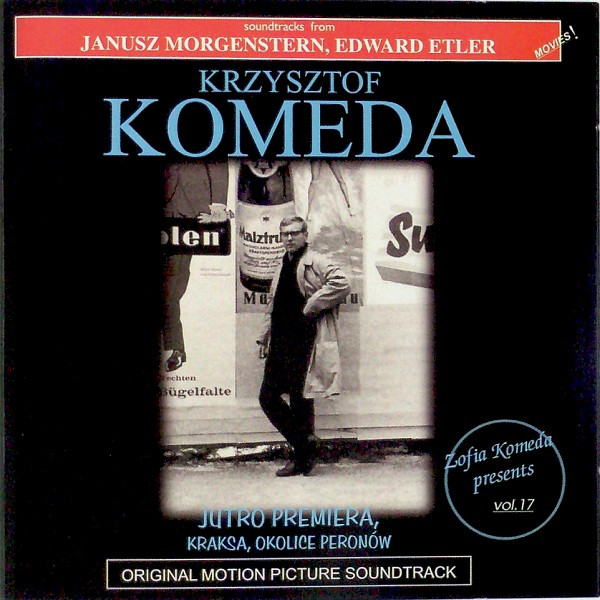 KRZYSZTOF KOMEDA - Jutro Premiera – Soundtracks From Janusz Morgenstern / Edward Etler Movies cover 